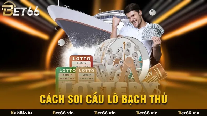 Cách soi cầu lô bạch thủ