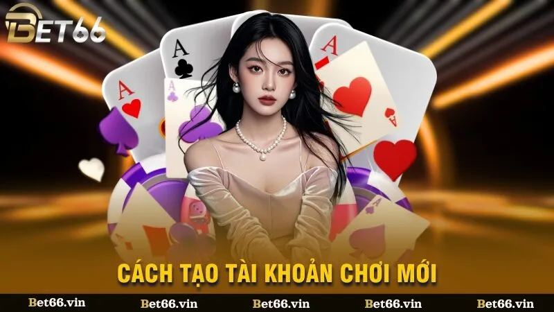 Cách tạo tài khoản mới