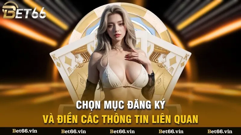 Bước 2: Chọn mục đăng ký và điền các thông tin liên quan