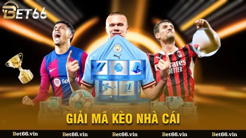 Giải mã kèo nhà cái