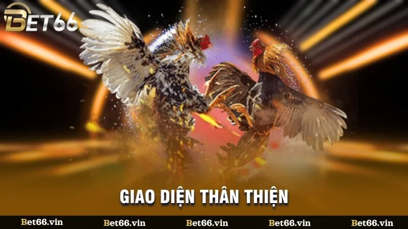 Giao diện thân thiện