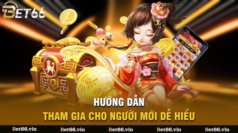 Hướng dẫn tham gia cho người mới dễ hiểu