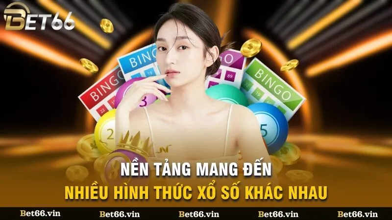Nền tảng mang đến nhiều hình thức xổ số khác nhau