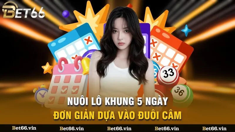 Nuôi lô khung 5 ngày đơn giản dựa vào đuôi câm