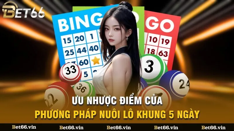 Ưu nhược điểm của phương pháp nuôi lô khung 5 ngày